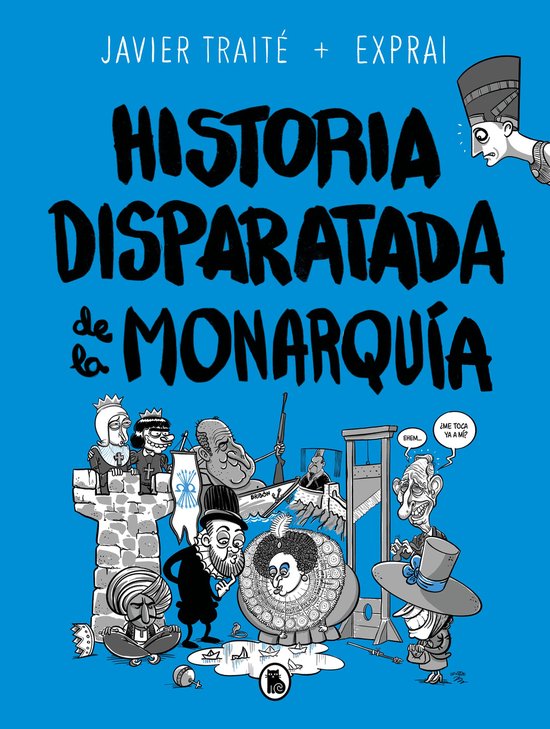 Historia disparatada de la monarquía - cover