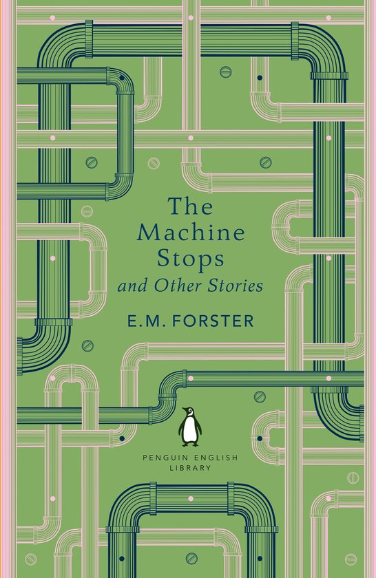 The Penguin English Library - The Machine Stops and Other St ... - cover