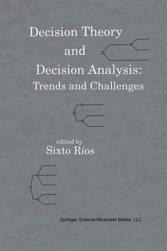 Decision Theory and Decision Analysis: Trends and Challenges - cover
