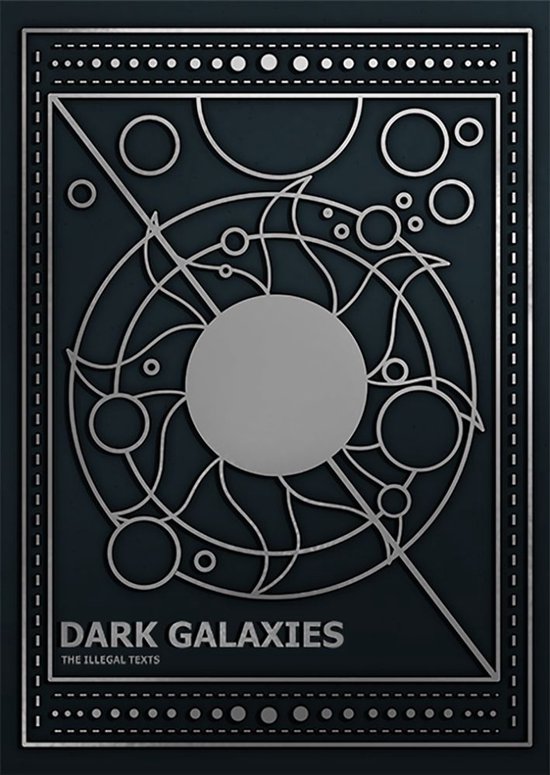 Dark Galaxies 1 - The Illegal Texts