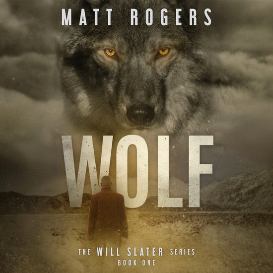 Will Slater Series- Wolf - cover