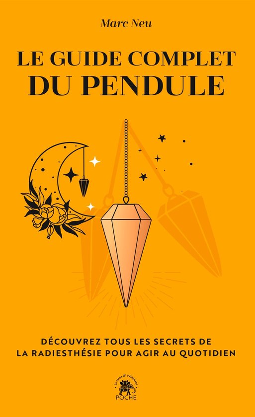 Boekomslag van 'Le Guide Complet Du Pendule' door Marc Neu, met een gouden pendule en maanvormige illustratie.