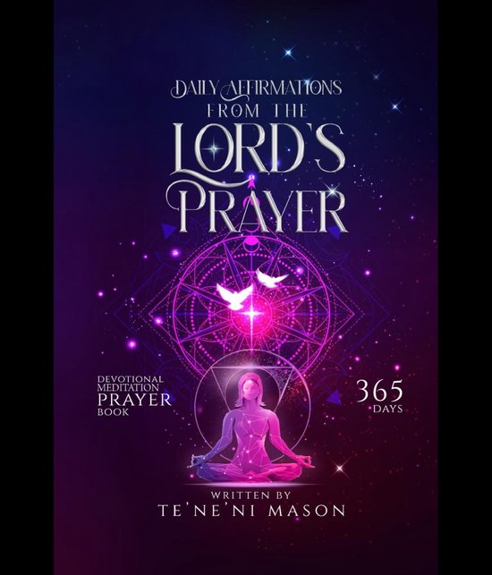 Daily affirmations from The Lord's prayer