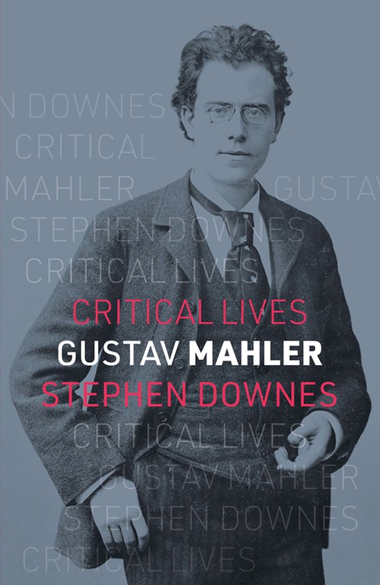 Critical Lives 123 - Gustav Mahler - cover
