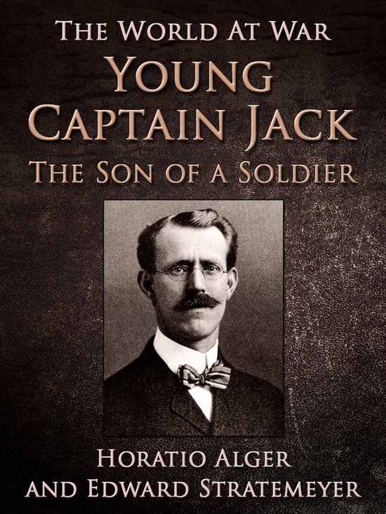 The World At War - Young Captain Jack / The Son of a Soldier