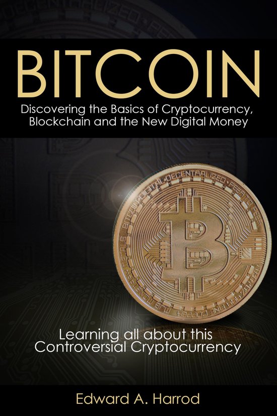 Bitcoins: Discovering the Basics of Cryptocurrency, Blockcha ... - cover