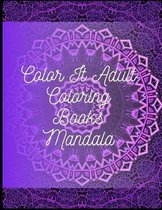 Color It Adult Coloring Books Mandala