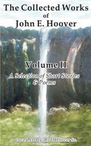 The Collected Works of John E. Hoover, Volume II