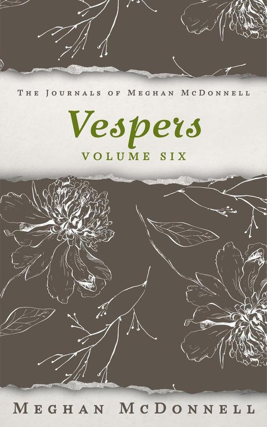 The Journals of Meghan McDonnell 6 - Vespers: Volume Six