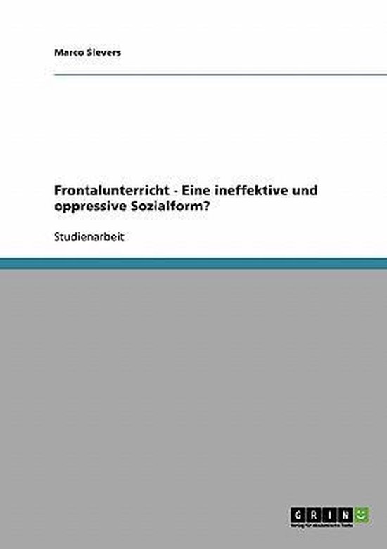 Frontalunterricht - Eine Ineffektive Und Oppressive Sozialfo ... - cover