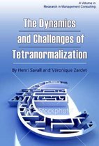 The Dynamics and Challenges of Tetranormalization