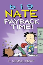 Big Nate 20 - Big Nate: Payback Time!