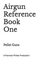 Airgun Reference Book One