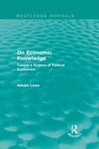 Routledge Revivals - On Economic Knowledge