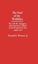 Contributions in American Studies-The Soul of the Wobblies
