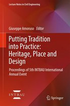 Lecture Notes in Civil Engineering 3 - Putting Tradition into Practice: Heritage, Place and Design