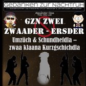 GzN 2 - GzN Zwei: Zwaader - Ersder
