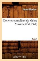 Litterature- Oeuvres Compl�tes de Val�re Maxime. Tome 1 (�d.1864)