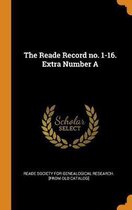 The Reade Record No. 1-16. Extra Number a