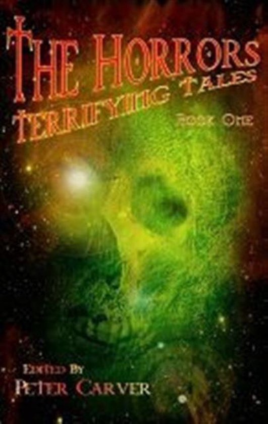 Horrors The Terrifying Tales Book 1 - cover