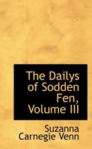 The Dailys of Sodden Fen, Volume III