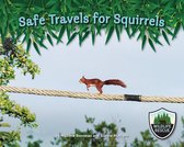 Wildlife Rescue - Safe Travels for Squirrels
