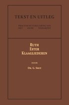 Tekst en Uitleg van het Oude Testament  -   Ruth, Ester en Klaagliederen