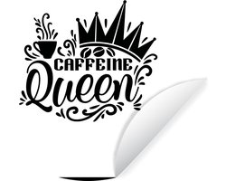 Behangcirkel 120x120 cm - Muurstickers Caffeine queen - Spreuken - Quotes - Muurcirkel woonkamer - Wandcirkel slaapkamer - Kamer decoratie zelfklevend - Muurdecoratie accessoires XXL