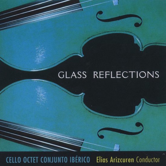 Cello Octet Conjunto Ibérico - Glass Reflections (CD)