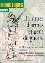 Pratiques & techniques - Hommes d'armes et gens de guerre du Moyen-Âge au XVIIe siècle