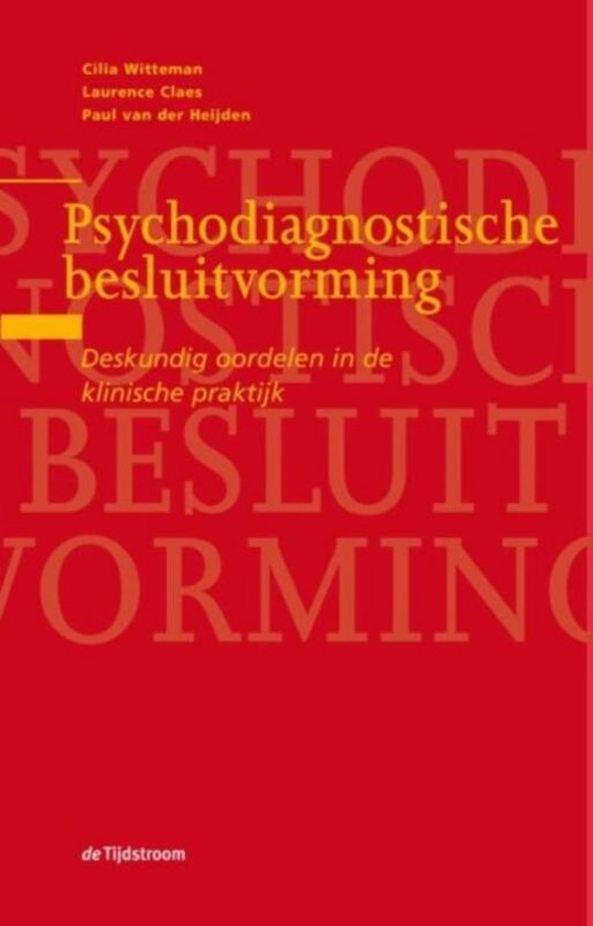 Boek cover Psychodiagnostische besluitvorming van Cilia Witteman (Paperback)