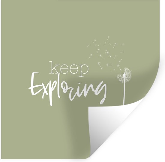 Muurstickers - Sticker Folie - Spreuken - Quotes - Keep exploring ...