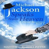 Michael Jackson Speaks from Heaven, Book 3
