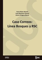 Métodos del caso - Caso Correos: Línea Bosques y RSC