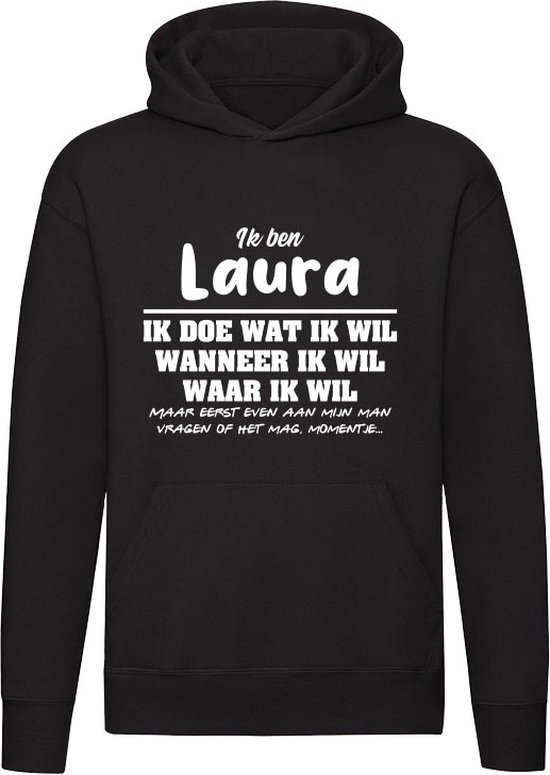 Laura | verjaardagkado | verjaardag kado | cadeau | grappig | jarig | Unisex | Trui | Sweater | Hoodie | Capuchon | Zwart