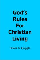 God’s Rules for Christian Living