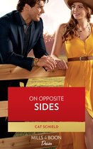 Texas Cattleman's Club: Ranchers and Rivals 3 - On Opposite Sides (Texas Cattleman's Club: Ranchers and Rivals, Book 3) (Mills & Boon Desire)