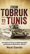 Wolverhampton Military Studies 9 - From Tobruk to Tunis