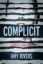A Legacy of Silence 1 - Complicit