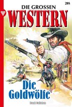 Die großen Western 298 - Die Goldwölfe