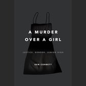 A Murder Over a Girl