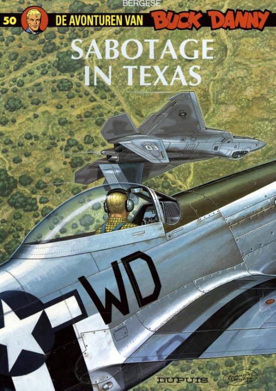 Cover van het boek 'Buck Danny / 50 Sabotage in Texas' van Francis Bergese en Frederic Bergese