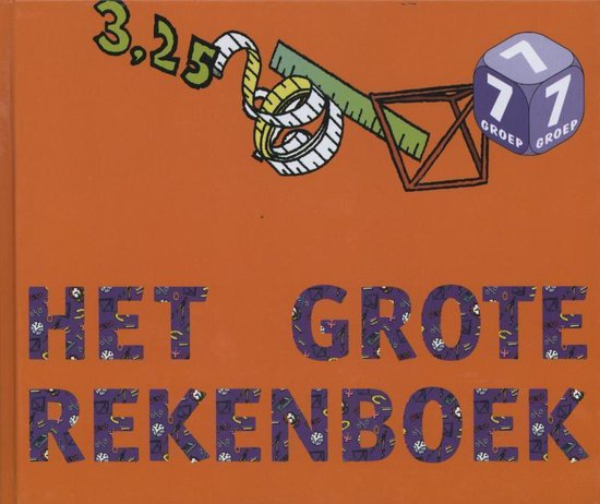 Het grote Rekenboek Groep 7 leer- en oefenboek - cover