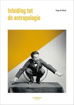 Uitgebreide samenvatting, Inleiding tot de antropologie, Hugo De Block, 1stebach kunstwetenschappen, Universiteit Gent 