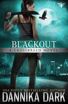 Crossbreed 5 - Blackout (Crossbreed Series: Book 5)