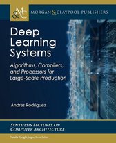 Synthesis Lectures on Computer Architecture - Deep Learning Systems