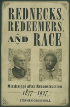 Heritage of Mississippi Series - Rednecks, Redeemers, and Race