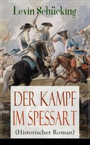 Der Kampf im Spessart (Historischer Roman) - Vollständige Ausgabe