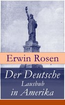 Der Deutsche Lausbub in Amerika (Vollständige Ausgabe)