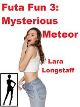 Futa Fun! - Futa Fun 3: Mysterious Meteor